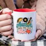 Austin Texas Coffee Mug – Tacos Tunes Life in Austin Mug