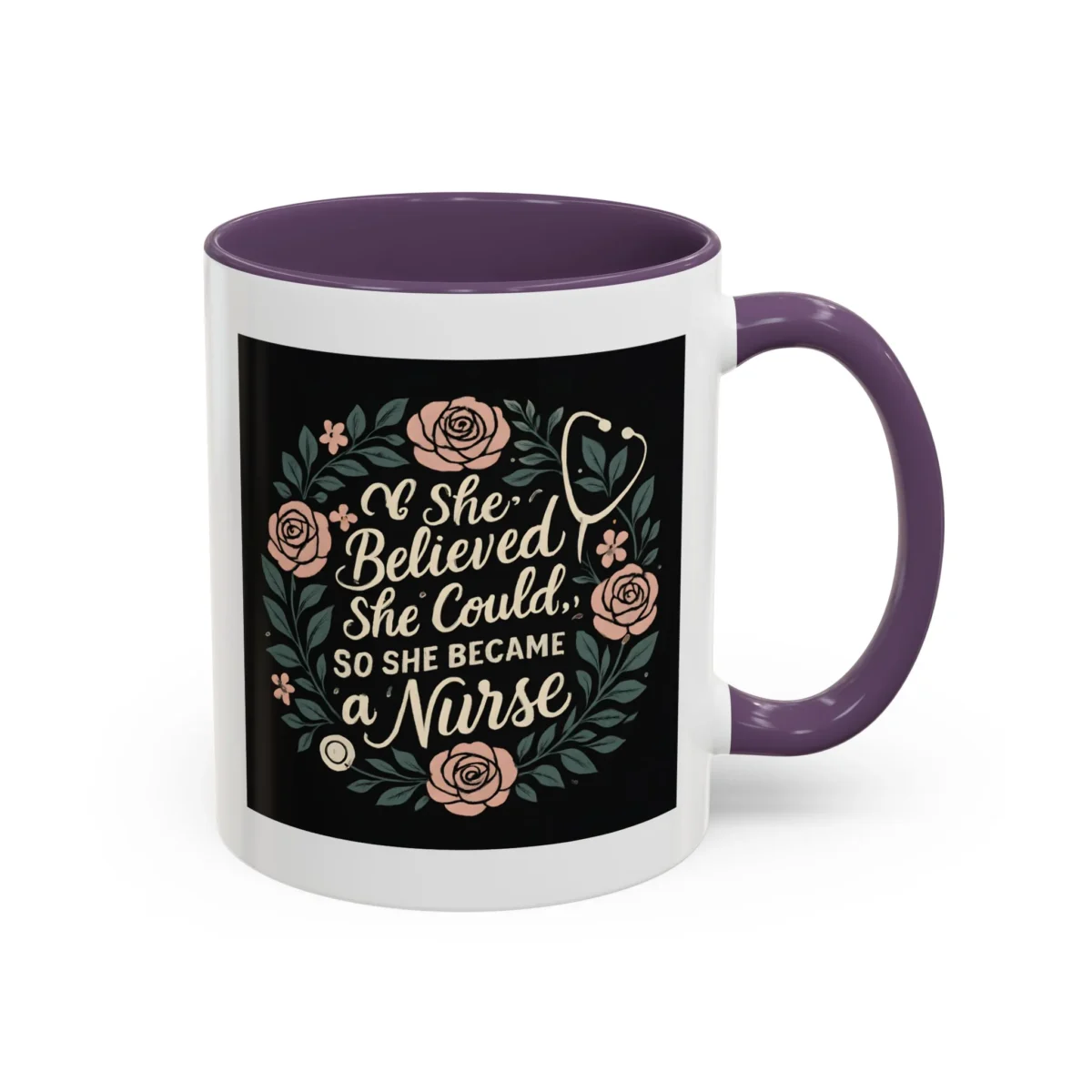 Nurse Inspirational Mug – She Believed She Could, So She Became a Nurse - Image 25