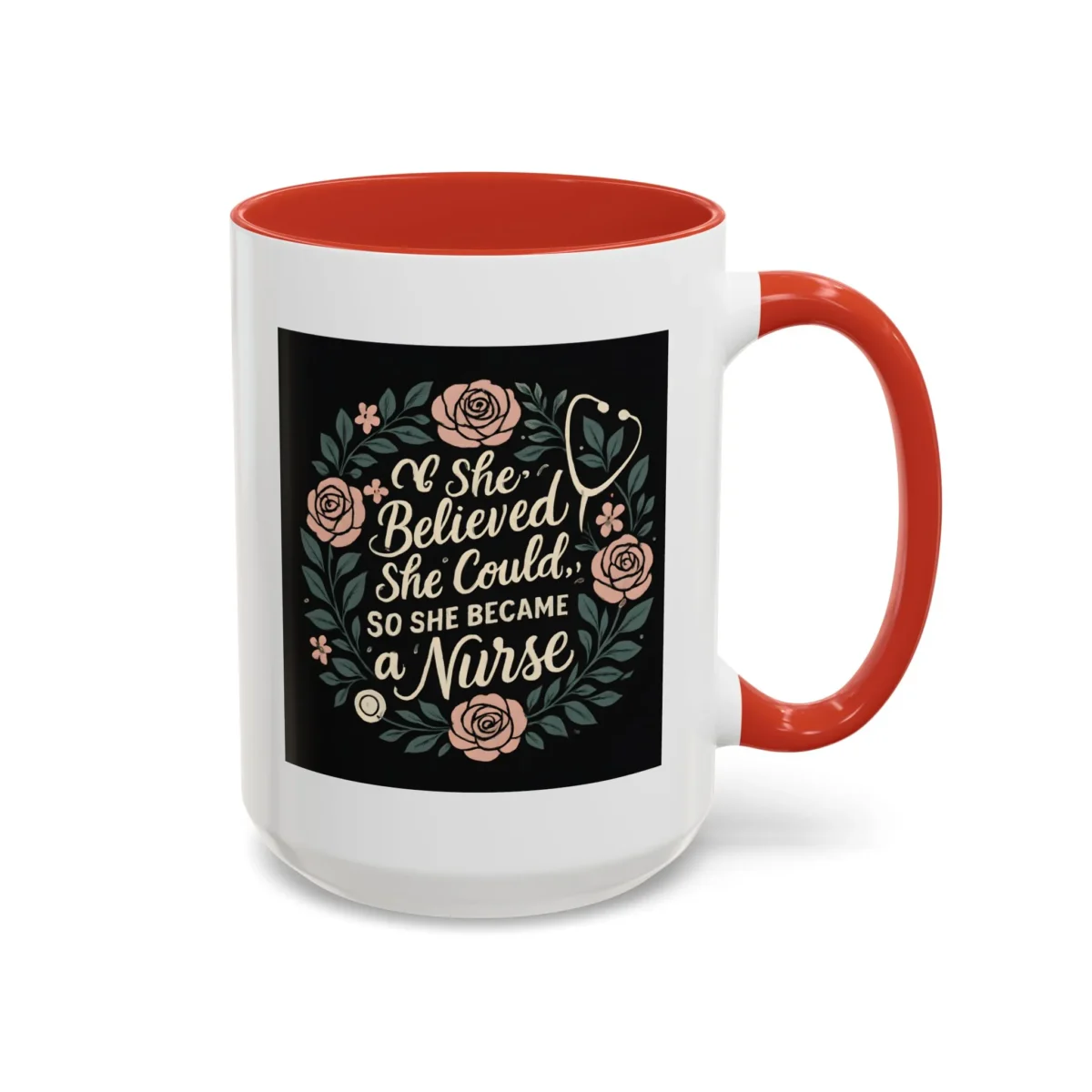 Nurse Inspirational Mug – She Believed She Could, So She Became a Nurse - Image 17