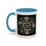 Nurse Inspirational Mug – She Believed She Could, So She Became a Nurse - Image 20