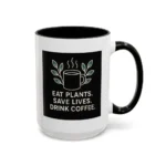 Save Lives Vegan Mug – “Eat Plants, Save Lives, Drink Coffee” Cup - Image 39