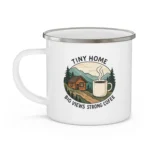 Tiny Home, Big Views, Strong Coffee Enamel Camping Mug - Image 3
