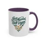 Vegan Wedding Mug – “Just Married, Still Vegan” Newlywed Gift - Image 25